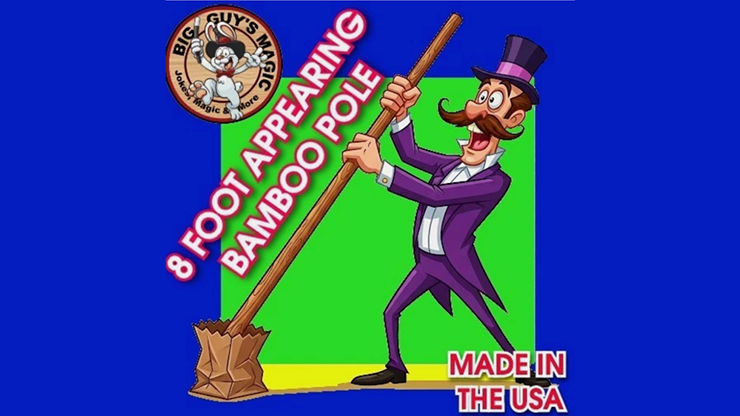 Appearing Bamboo Pole - 8 Feet By Big Guys Magic