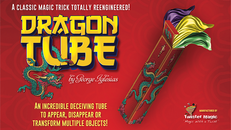 Dragon Tube by George Iglesias and Twister Magic