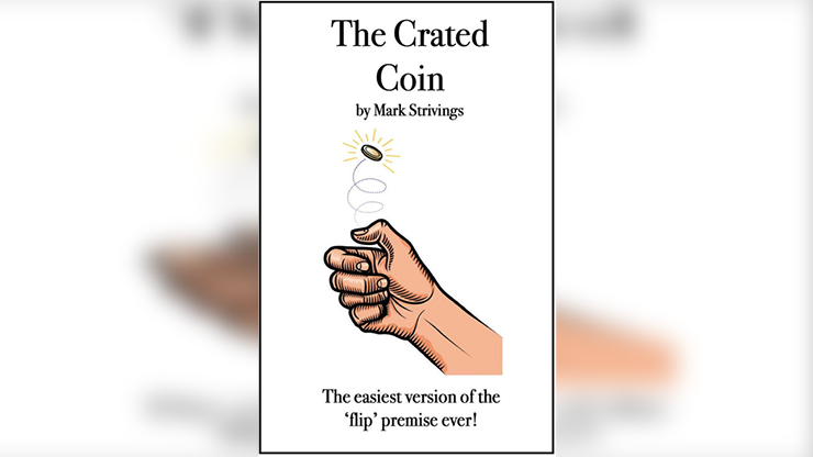 The Crated Coin by Mark Strivings