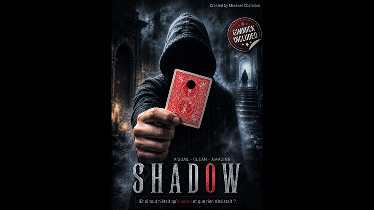 SHADOW by Mickael Chatelain