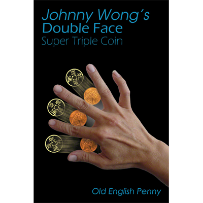 Double Face Super Triple Coin - Old English Penny (w/DVD) by Johnny Wong - Trick