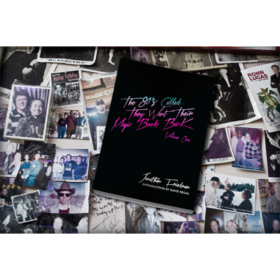 The 80's Called...They Want Their Magic Book Back-Volume 1 by Jonathan Friedman - Book