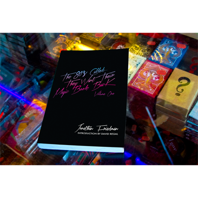 The 80's Called...They Want Their Magic Book Back-Volume 1 by Jonathan Friedman - Book