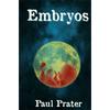 Embryos by Paul Prater - Book