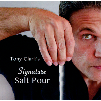 Salt Pour by Tony Clark - Trick