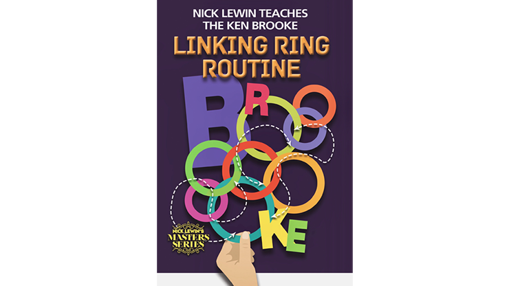 Nick Lewin Teaches the Ken Brooke Linking Ring Routine Master Class - DVD