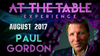 At The Table Live Lecture - Paul Gordon August 16th 2017 video DOWNLOAD