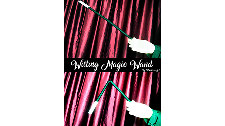 Wilting Magic Wand by Strixmagic - Trick