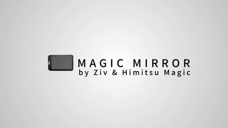 Magic Mirror by Ziv & Himitsu Magic - Trick