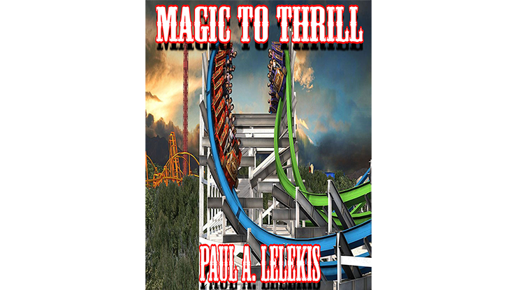 Magic to Thrill (with Four Videos) by Paul A. Lelekis Mixed Media DOWNLOAD
