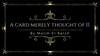 A Card Merely Thought Of II by Molim EL Barch video DOWNLOAD