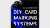 DIY Card Marking Systems by AJ and Abhinav eBook DOWNLOAD