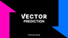 VECTOR PREDICTION by Doosung Hwang - DOWNLOAD
