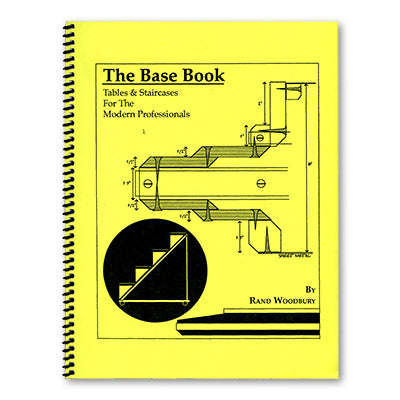 The Base Book (Tables and Staircases for the Modern Pro) by Rand Woodbury - Book