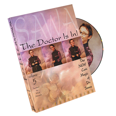 The Doctor Is In - The New Coin Magic of Dr. Sawa Vol 5 - DVD