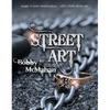 Street Art by Bobby McMahan - Video DOWNLOAD