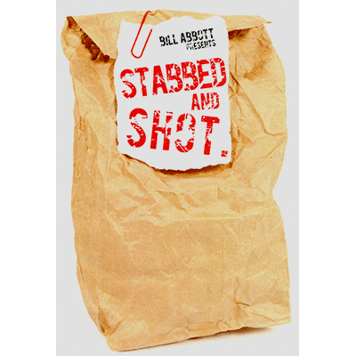 Stabbed & Shot (Gimmicks and Online Instructions) by Bill Abbott - Trick